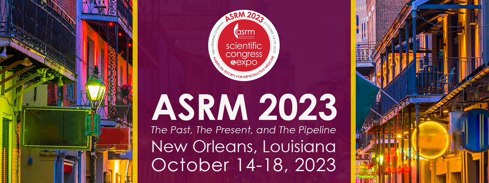 ASRM2023年第79届美国生殖医学学会年会/科学大会(ASRM2023)美国生殖年会79th ASRM Scientific
